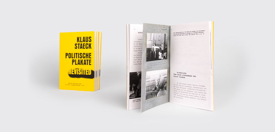 Johanna Unterberg, Ausstellungspublikation und Medien Klaus Staeck, Revisited Gedenkstätte Lindenstraße, Potsdam